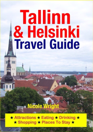 Tallinn & Helsinki Travel Guide
