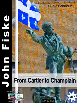 Read: John Fiske From Cartier Book to Champlain