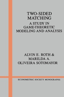 Two-Sided Matching by Alvin E. Roth & Marilda A. Oliveira Sotomayor