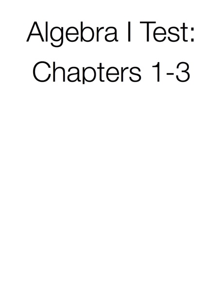 Algebra I Test: Chapters 1-3