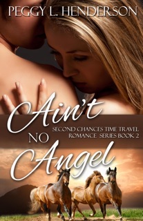 Ain't No Angel by Peggy L Henderson