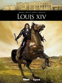 Louis XIV - Tome 01 - Jean-David Morvan, Renato Guedes, Frédérique Voulyzé, Hervé Drévillon & Walter