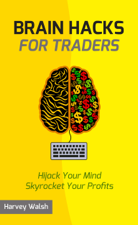 Brain Hacks For Traders - Harvey Walsh Cover Art