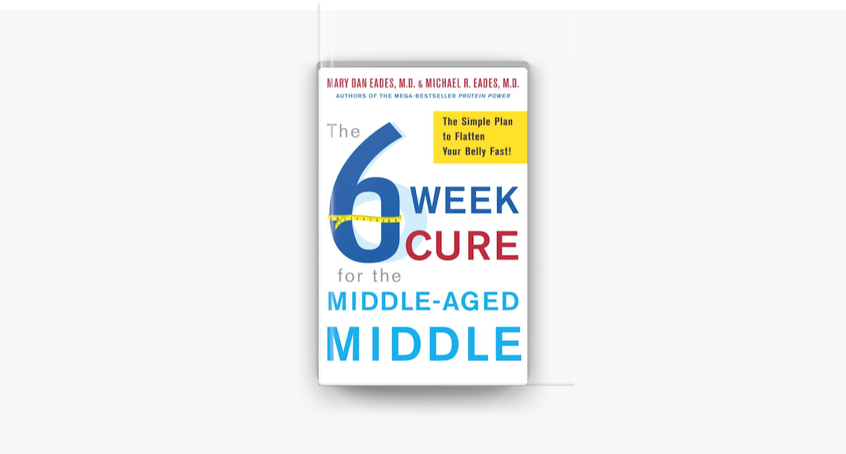  The 6 Week Cure For The Middle Aged Middle On Apple Books