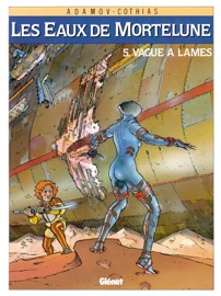 Les Eaux de Mortelune - Tome 05 - Patrick Cothias & Philippe Adamov