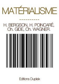 Matérialisme by Henri Bergson, Henri Poincaré, Charles Gide, Charles Wagner & Doyle Kim