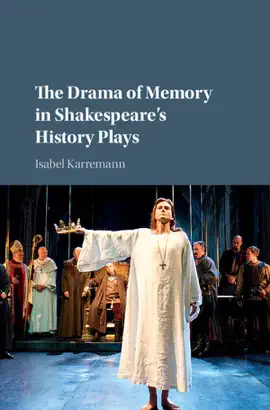 Read: The Drama of Memory in Book Shakespeare's History Plays