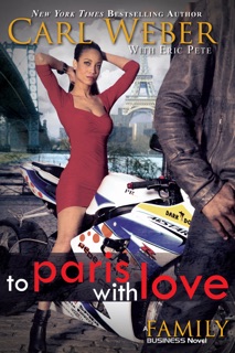 To Paris with Love by Carl Weber & Eric Pete