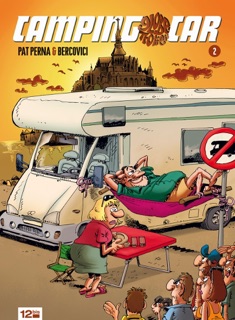 Camping-car - Tome 02 by Philippe Bercovici & Patrice Perna