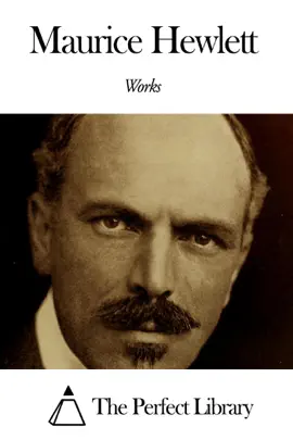 Read: Works of Maurice Hewlett Book