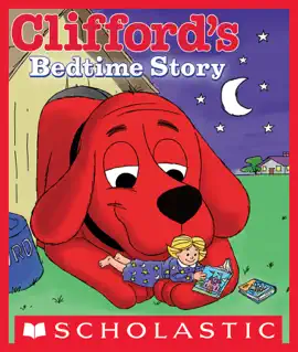 Read: Clifford’s Bedtime Book Story
