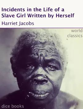 Read: Incidents in Book the Life of a Slave Girl