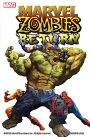 Marvel Zombies Return - Fred Van Lente & Kano