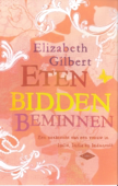 Eten, bidden, beminnen - Elizabeth Gilbert