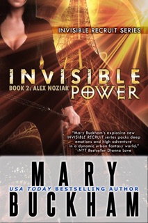 Invisible Power Book Two: Alex Noziak by Mary Buckham