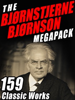 The Bjørnstjerne Bjørnson Megapack by Bjørnstjerne Bjørnson