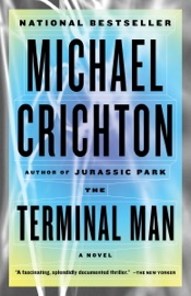 Terminal Man - Michael Crichton