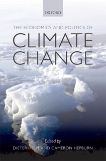 The Economics and Politics of Climate Change by Dieter Helm & Cameron Hepburn