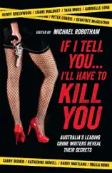 If I Tell You I'll Have to Kill You