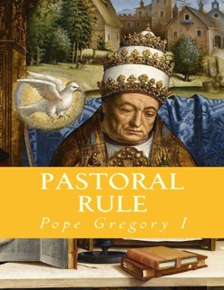Pastoral Rule by Pope Gregory I