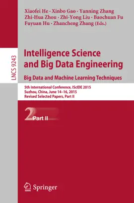 Read: Intelligence Book Science and Big Data Engineering. Big Data and Machine Learning Techniques
