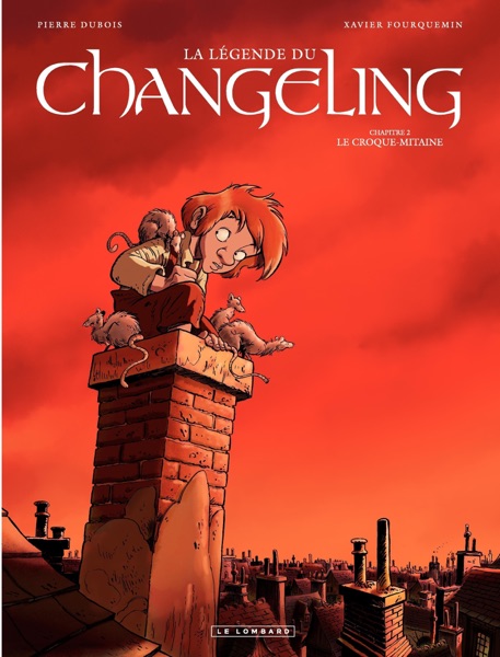 La Légende du Changeling – Tome 2 – Le croque-mitaine