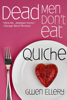 Dead Men Don’t Eat Quiche: A Short Humorous Mystery Set In Paris - Gwen Ellery