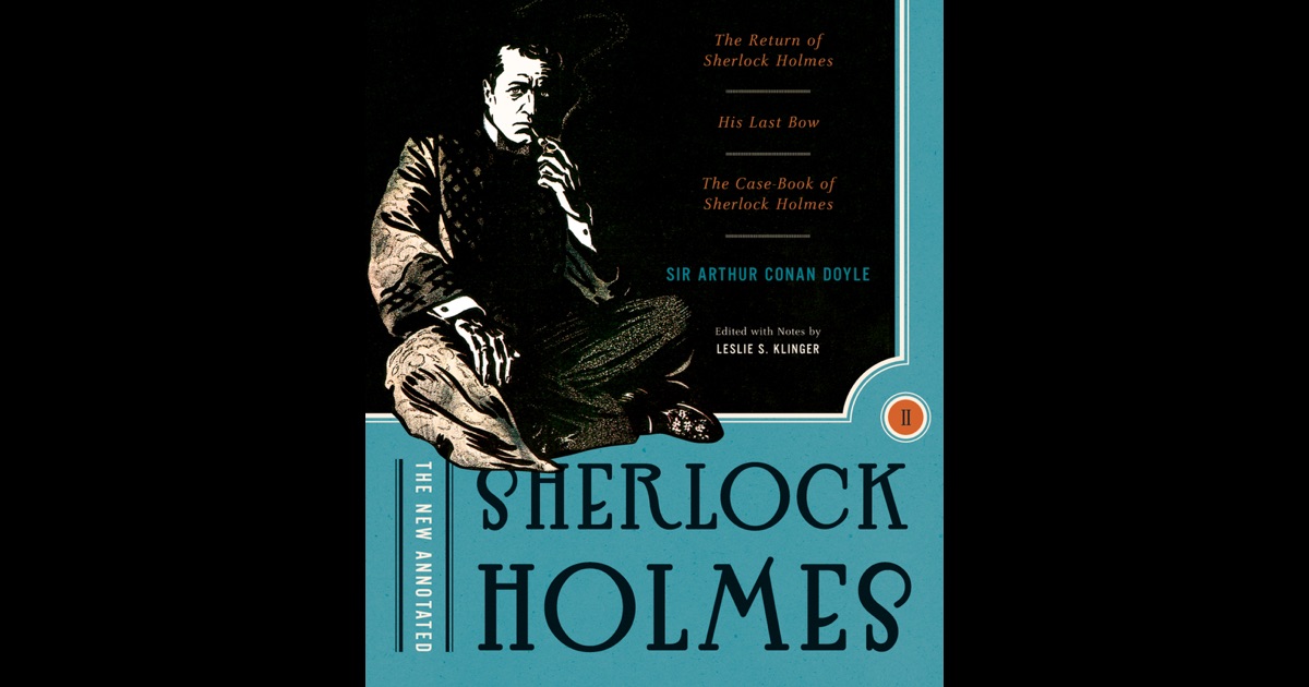 The New Annotated Sherlock Holmes: The Complete Short Stories: The ...