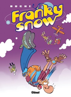 Franky Snow - Tome 11 by Eric Buche