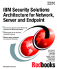 IBM Security Solutions Architecture for Network, Server and Endpoint - IBM Redbooks