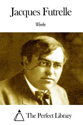 Read: Works Book of Jacques Futrelle
