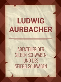Abenteuer der sieben Schwaben und des Spiegelschwaben