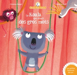 Mamie Poule raconte : Le Koala qui disait des gros mots - Christine Beigel