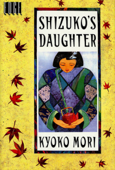 Shizuko's Daughter - Kyoko Mori