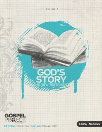 The Gospel Project for Students: God's Story: The New Testament - Ed Stetzer & Trevin Waxman