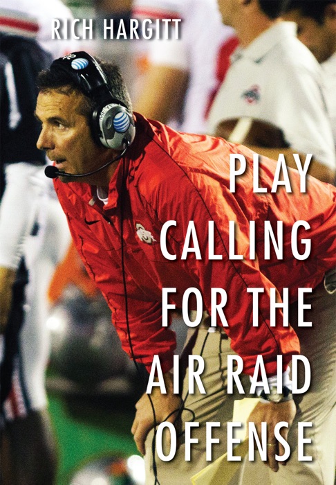 Play Calling for the Air Raid Offense