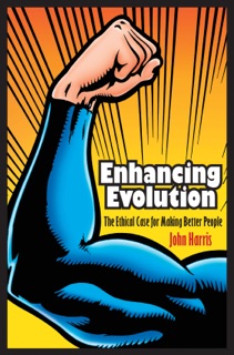 Enhancing Evolution by John Harris