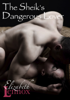 Elizabeth Lennox - The Sheik's Dangerous Lover artwork