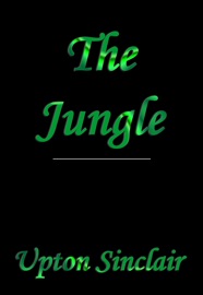 The Jungle Upton Sinclair - Upton Sinclair