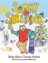 Sammy the Shredder - Brian Allen & Tawnya Schultz