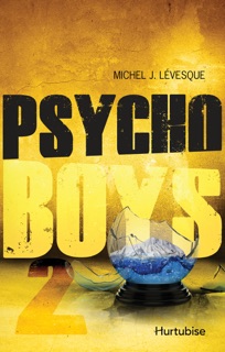 Psycho boys by Michel J. Lévesque
