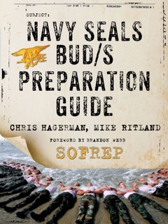 Navy SEALs BUD/S Preparation Guide by Christopher Hagerman, Mike Ritland & SOFREP