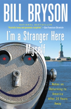 I'm a Stranger Here Myself - Bill Bryson Cover Art