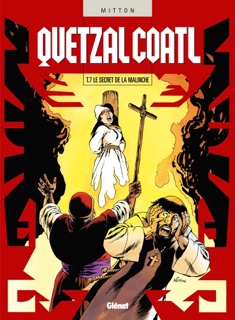 Quetzalcoatl - Tome 07 by Jean-Yves Mitton