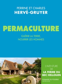 Permaculture - Charles Hervé-Gruyer & Perrine Hervé-Gruyer