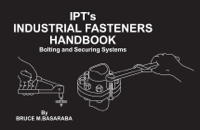 Bruce Basaraba - IPT's Industrial Fasteners Handbook artwork