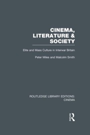 Cinema, Literature & Society - Peter Miles & Malcolm Smith