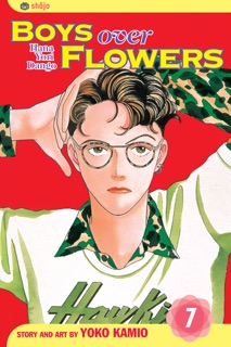Boys Over Flowers, Vol. 7 by Yoko Kamio