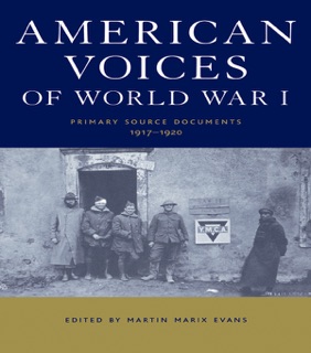 American Voices of World War I by Martin Marix Evans