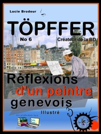 Réflexions d'un peintre genevois Töpffer No 6 - Rodolphe Töpffer
